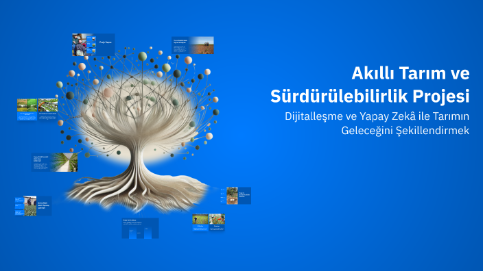 Akıllı Tarım ve Sürdürülebilirlik Projesi by Neslihan on Prezi