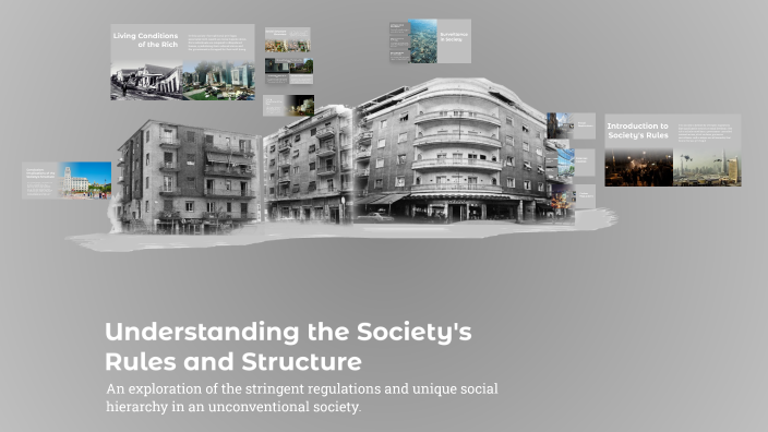 Rules And Structure Understanding the Society's Rules and Structure by JANA mouloudi on Prezi