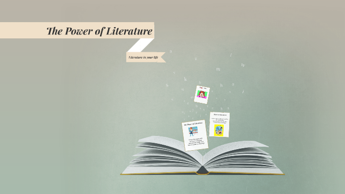 The Power of Literature by on Prezi