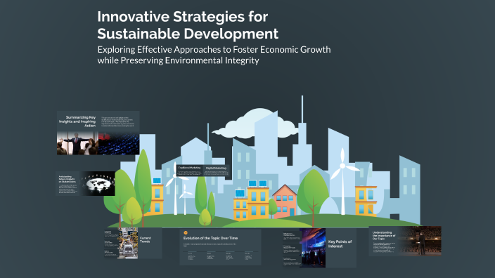 Innovative Strategies for Sustainable Development by Realyn Faundo on Prezi