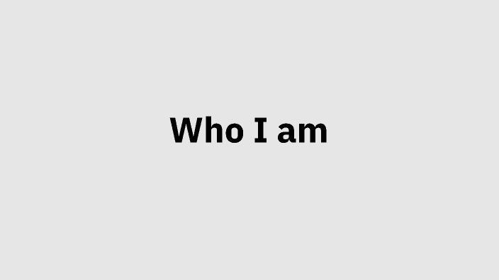 Who I am by olivia samples on Prezi