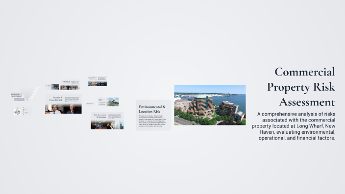 Commercial Property Risk Commercial Property Risk Assessment by John 4 on Prezi