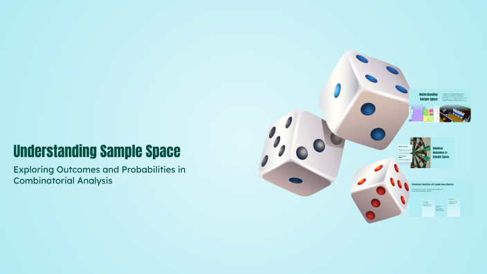 Understanding Sample Space by Priyanka Bhardwaj on Prezi