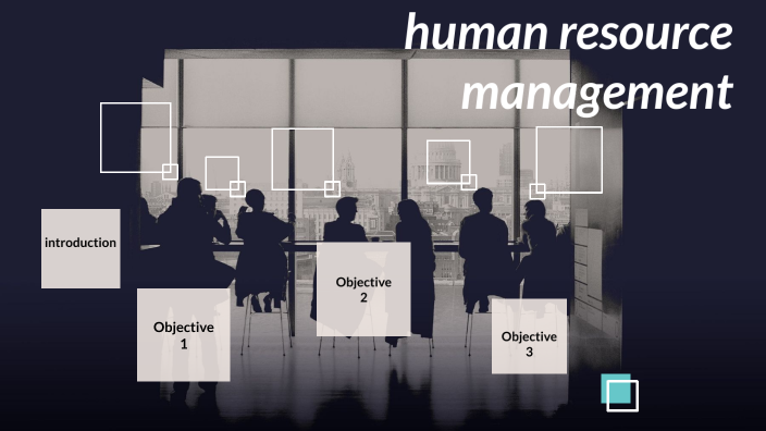 human resource management by ahmed mahmoud on Prezi