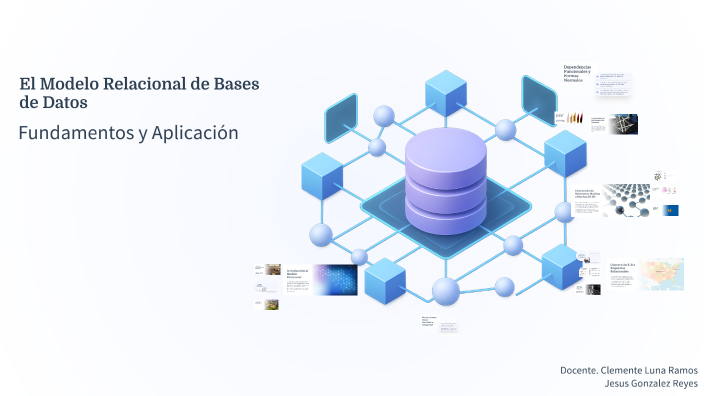 El Modelo Relacional de Bases de Datos by Jesús Reyes on Prezi