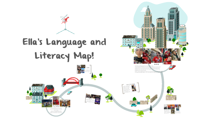 Ella's Language and Literacy Map! by Ella Vinklarek on Prezi