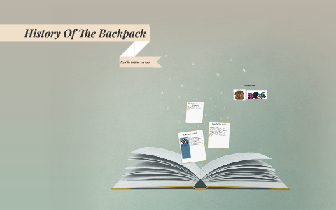 History Of The Backpack by on Prezi