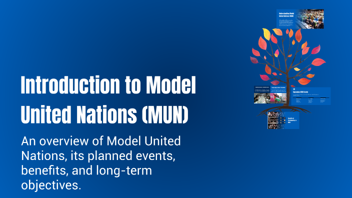 Introduction to Model United Nations (MUN) by Dan Hedges on Prezi