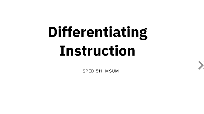 Differentiating Instruction by MaKenze Miller on Prezi