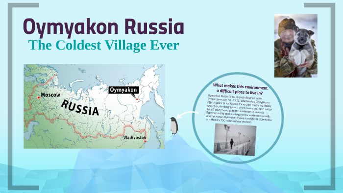 Oymyakon Russia by Sofia Roberto on Prezi