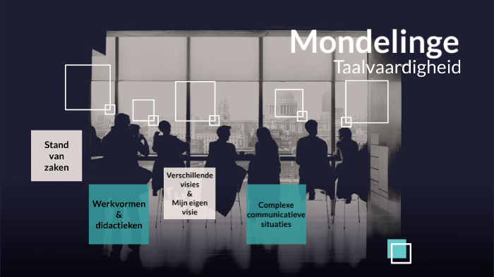 Mondelinge Taalvaardigheid By On Prezi