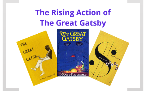 The Rising Action & Conflict of The Great Gatsby by Kollin Mendoza on Prezi