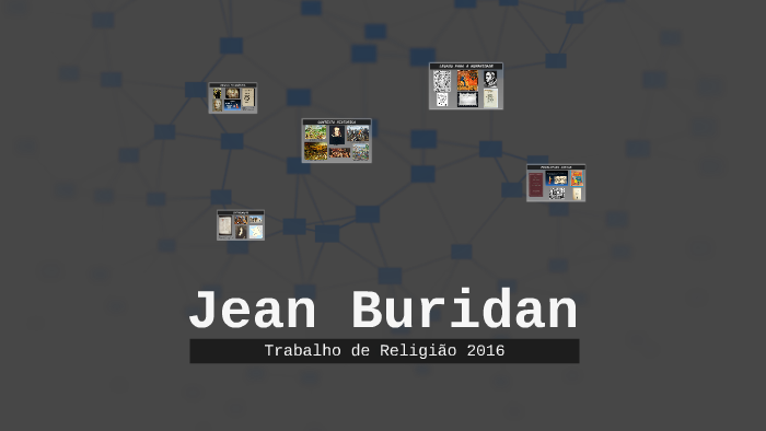Jean Buridan by luana marcolan on Prezi