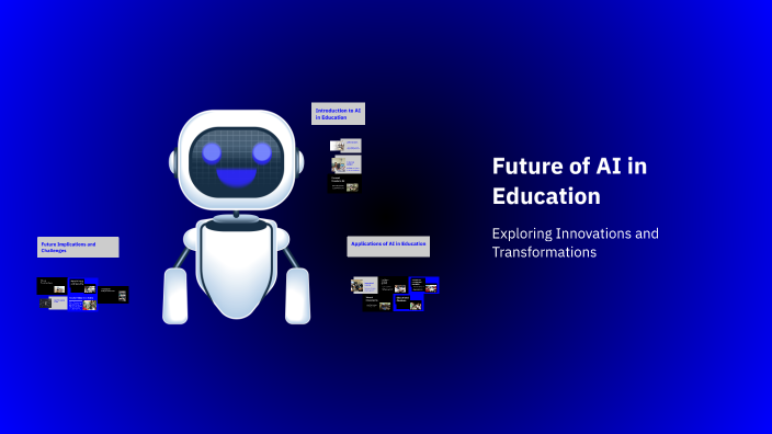 Future of AI in Education by AI WORLD on Prezi