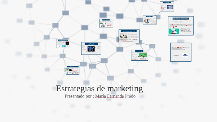 Estrategias de marketing by maria fernanda prado on Prezi