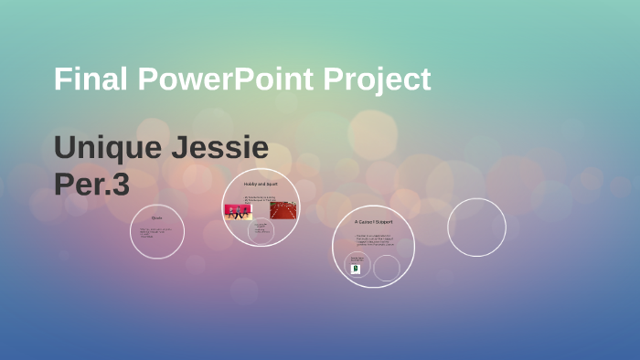 Final PowerPoint Project by unique jessie on Prezi