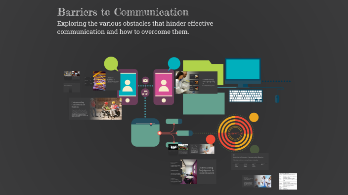 Barriers to Communication by Alger Artuz on Prezi