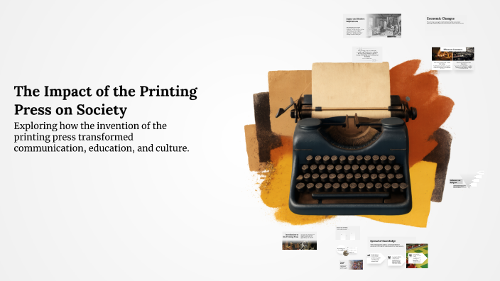 The Impact of the Printing Press on Society by zulaa .b on Prezi