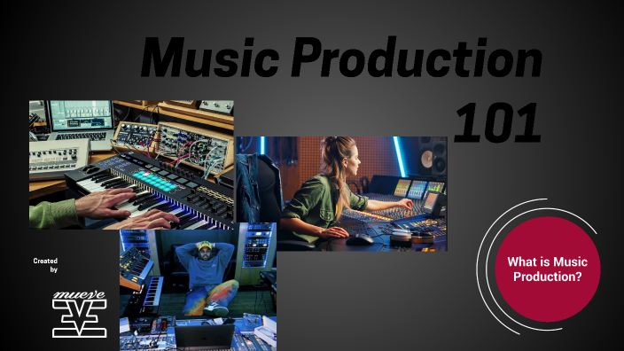 Music Production 101 by Roger Magdaleno on Prezi