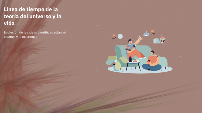 Línea de tiempo de la teoría del universo y la vida by Andrea Stefany ...