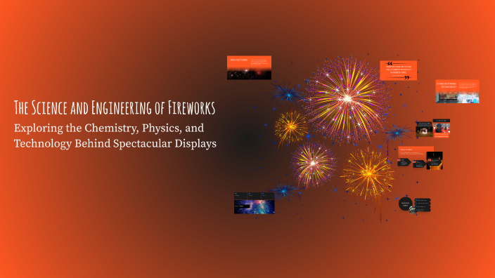 The Science and Engineering of Fireworks by Sarah C. on Prezi
