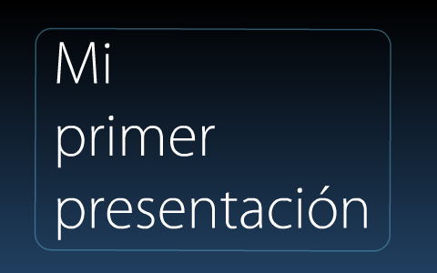 mi primer presentación by ereth rubio on Prezi