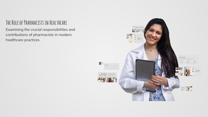 The Role of Pharmacists in Healthcare by Abdullah Mamun on Prezi
