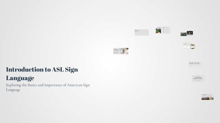 Introduction to ASL Sign Language by Arianna Grin on Prezi