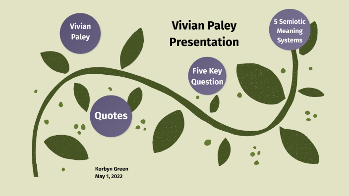 Vivian Paley Presentation By Korbyn Green On Prezi