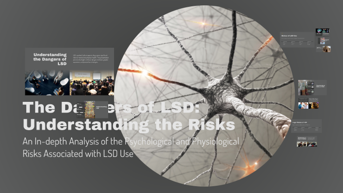 Lsd Safety The Dangers of LSD: Understanding the Risks by Radhika Nair on Prezi
