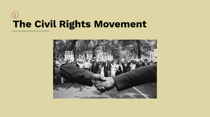 The Civil Rights Movement by Brianna Howard on Prezi