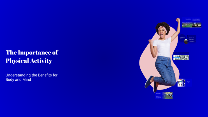 The Importance of Physical Activity by delfina Vazquez on Prezi