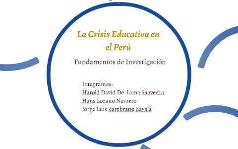 La Crisis Educativa En El Perú By Jorge Luis Zambrano On Prezi