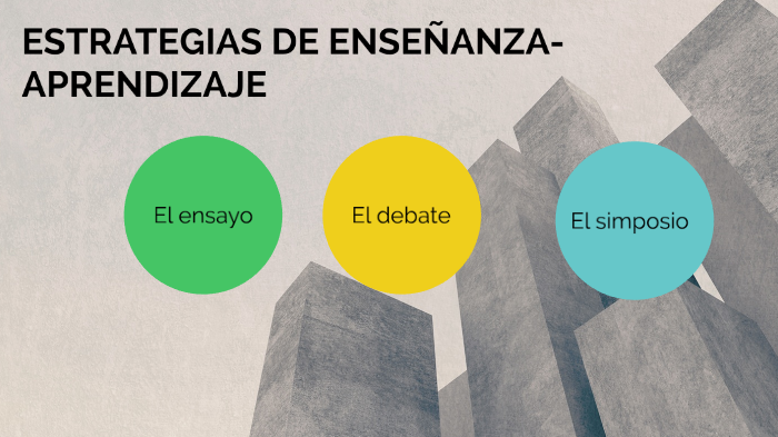 ESTRATEGIAS DE ENSEÑANZA-APRENDIZAJE by leobardo martinez on Prezi