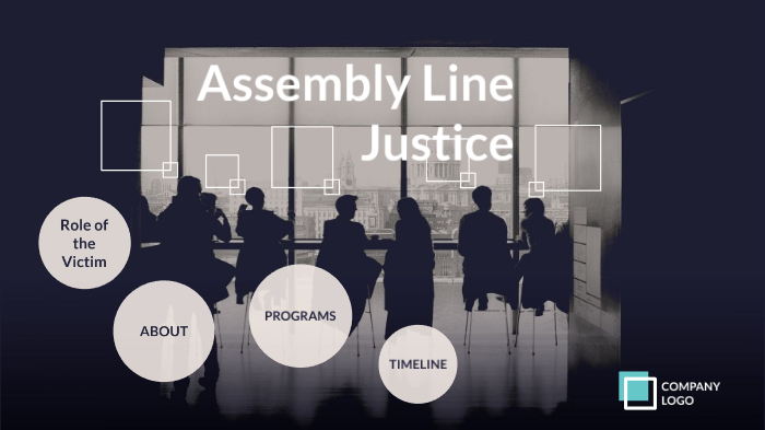 assembly line justice