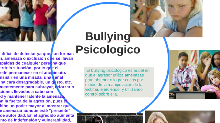 El Bullying Psicologico Es Aquel En Que El Agresor Utiliza By