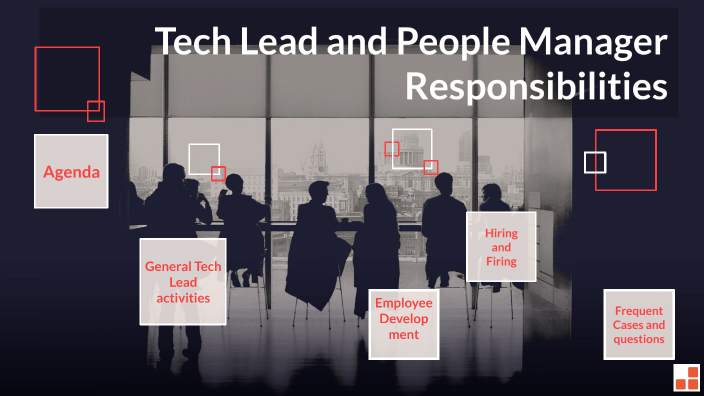 People Manager Roles Tech Lead and People Manager Responsibilities by Marichka Med on Prezi