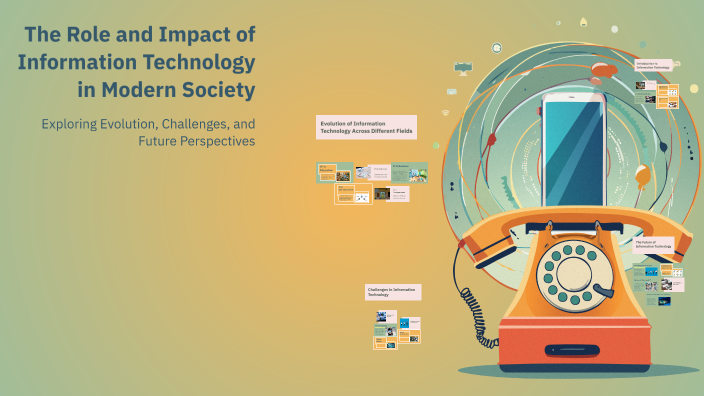 The Role and Impact of Information Technology in Modern Society by ...