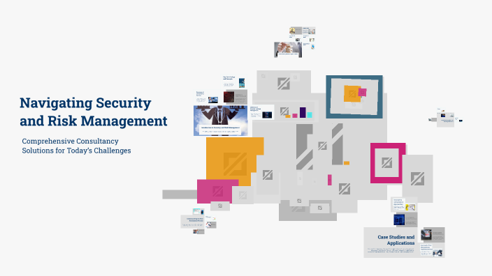 Navigating Risk Management Navigating Security and Risk Management by stuart morgan on Prezi