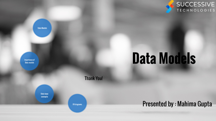 Data Models by Mahima Gupta on Prezi