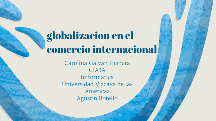 Globalizacion By Carolina Galvan On Prezi Next 6340