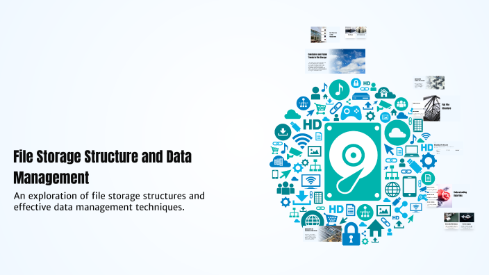 File Storage Structure and Data Management by Baina Vasileva on Prezi