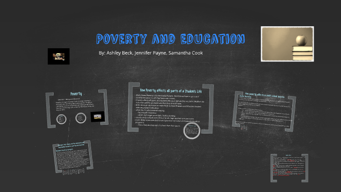 Poverty and Education by Ashley Beck on Prezi