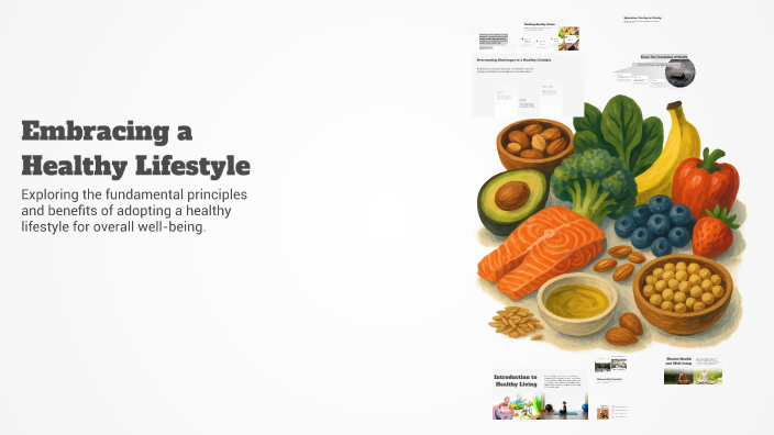 Embracing a Healthy Lifestyle by lydia refaat on Prezi