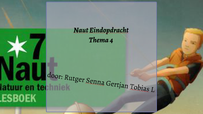 Naut Thema 4 Groep 5