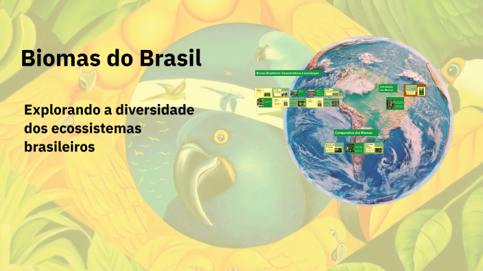 Biomas do Brasil by JOSE LUCAS GRISMINO on Prezi