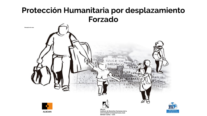 Protección Humanitaría Desplazamiento Forzado By Alejandro De La Cruz