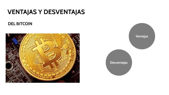 bitcoins ventajas y desventajas