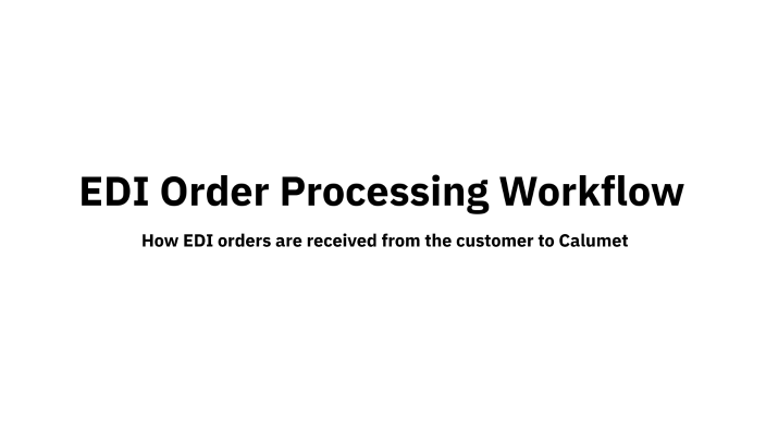 EDI Order Processing Workflow by Sarah Drewes on Prezi