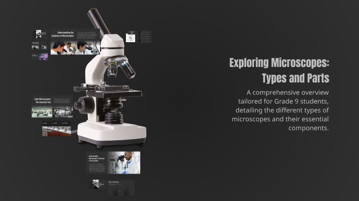 Exploring Microscopes: Types and Parts by mohamed Ibrahim on Prezi